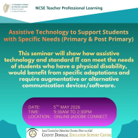 NCSE - Assistive Technology to Support Students with Specific Needs (Primary & Post Primary)
