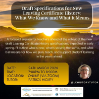 Draft Specifications for New Leaving Certificate History: What We Know and What It Means